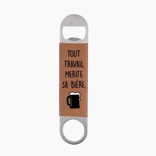 TOUT TRAVAIL MERITE SA BIERRE