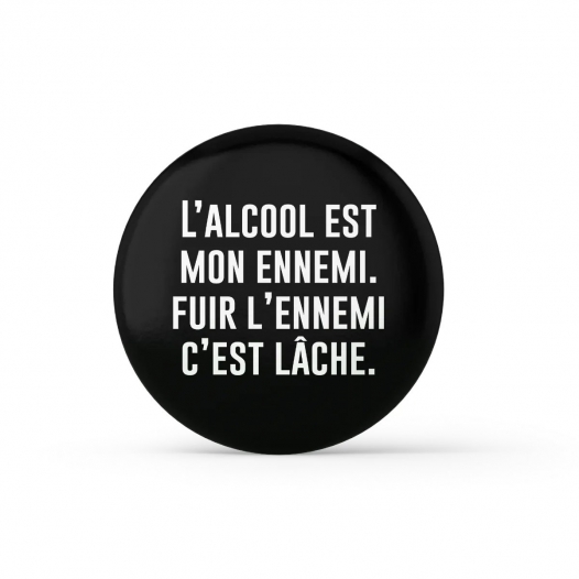 L'ALCOOL EST MON ENNEMI