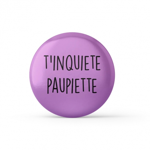 T'INQUIETE PAUPIETTE