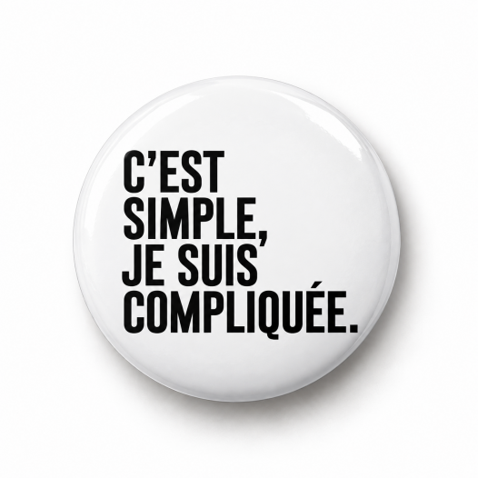 C'EST SIMPLE JE SUIS...