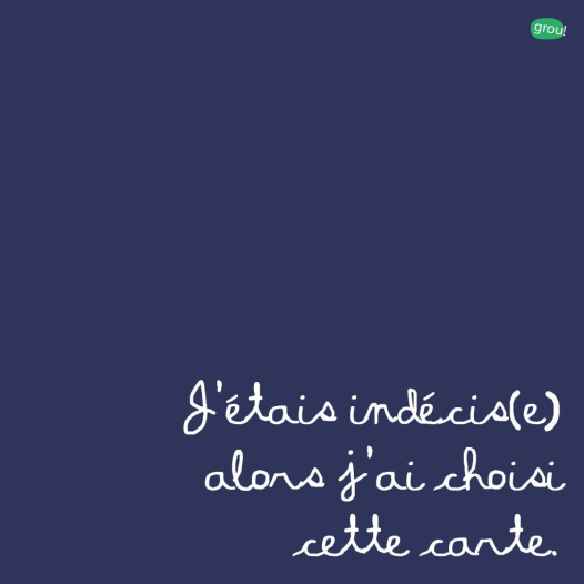 J'étais indécis(e)