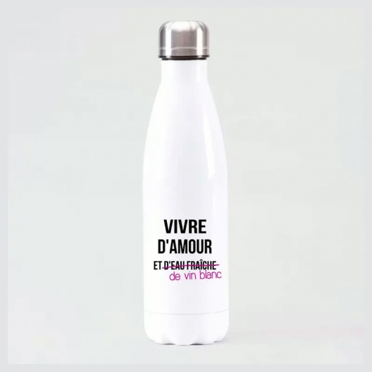 VIVRE D'AMOUR ET DE VIN BLANC