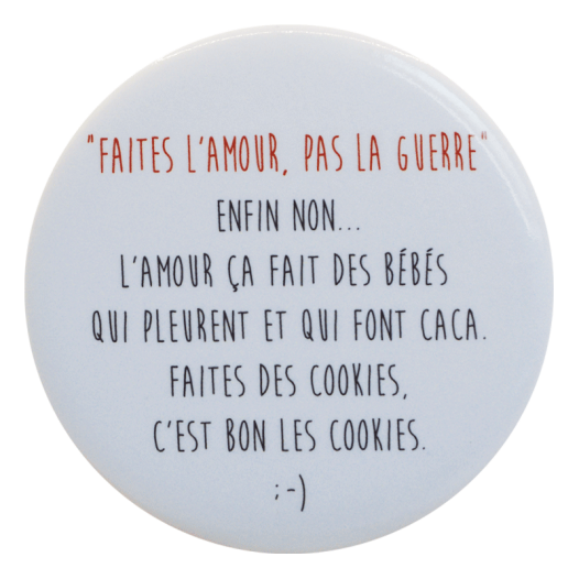 Faites l'amour, pas la...