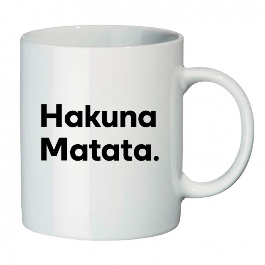 HAKUNA MATATA