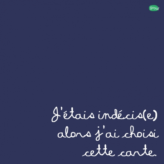 J'étais indécis(e) carte