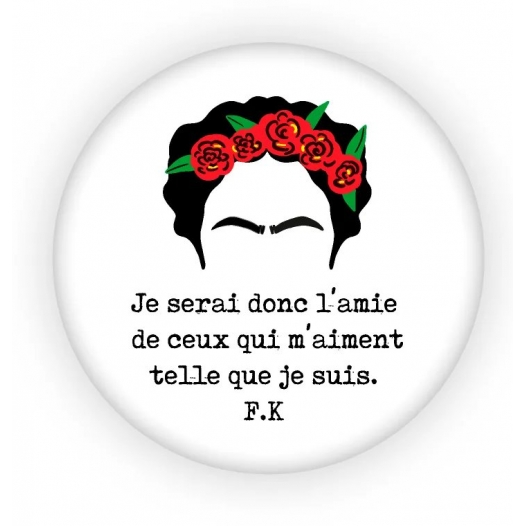 JE SERAI L'AMI...FRIDA